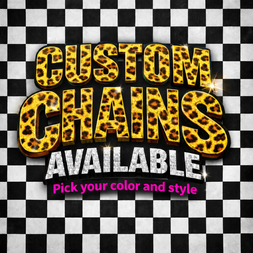 Custom Chains - Pick your style and color